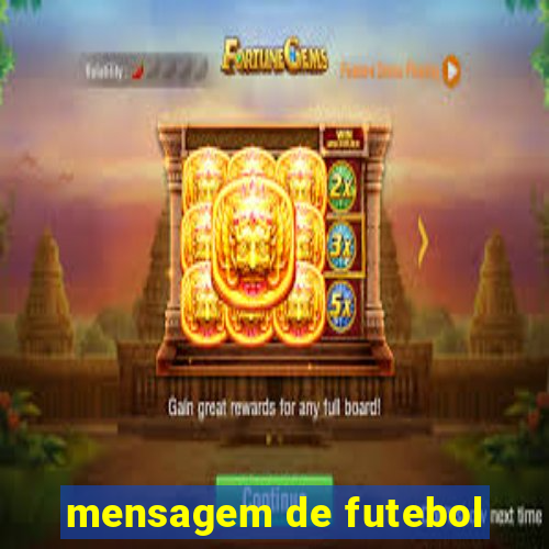 mensagem de futebol